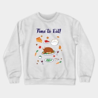 Thanksgiving dinner Crewneck Sweatshirt